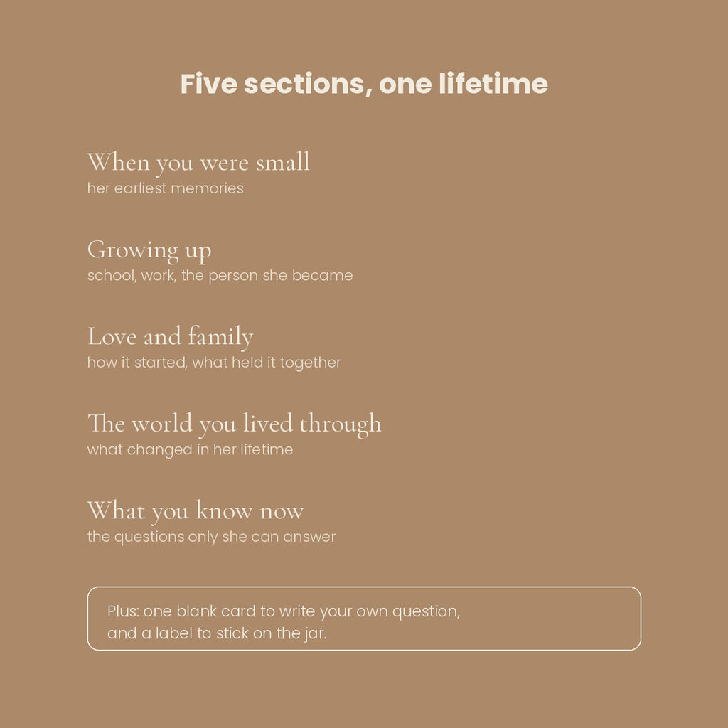 Five sections of questions, from her earliest memories to what she knows now