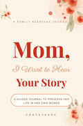 Mom, I Want to Hear Your Story guided journal cover - cream with coral watercolour florals