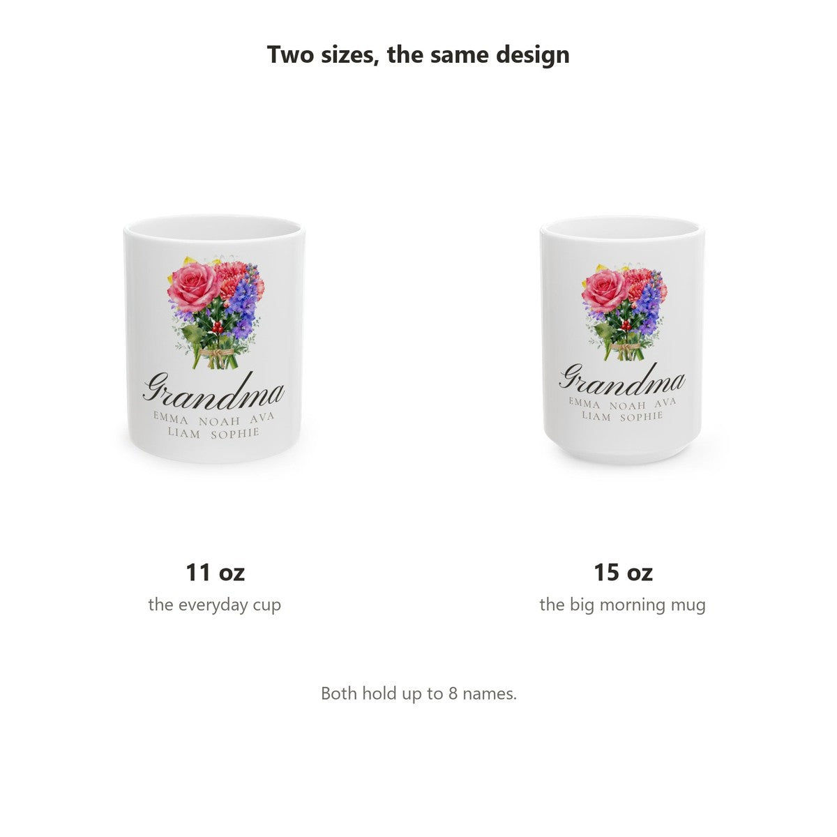 The same design in 11 oz and 15 oz, both holding up to eight names